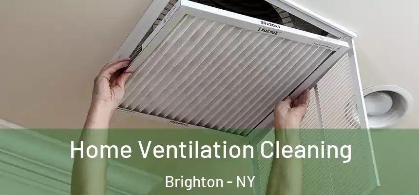  Home Ventilation Cleaning Brighton - NY