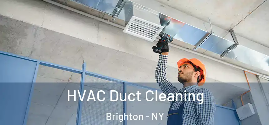 HVAC Duct Cleaning Brighton - NY