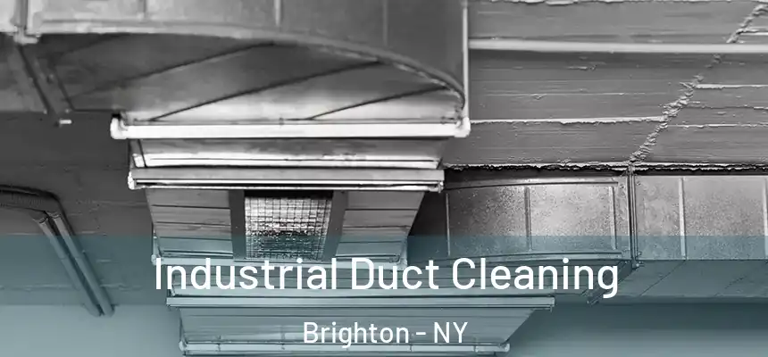  Industrial Duct Cleaning Brighton - NY