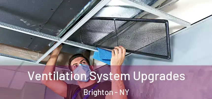  Ventilation System Upgrades Brighton - NY